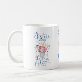 Caneca De Café As irmãs são flores diferentes do mesmo jardim
