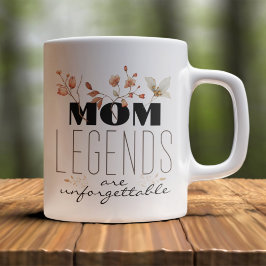 Caneca De Café As lendas da mãe são um dia inesquecível da mãe mo