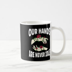 Caneca De Café As Mãos Nunca Estão Inativas Na Língua De Sinais A