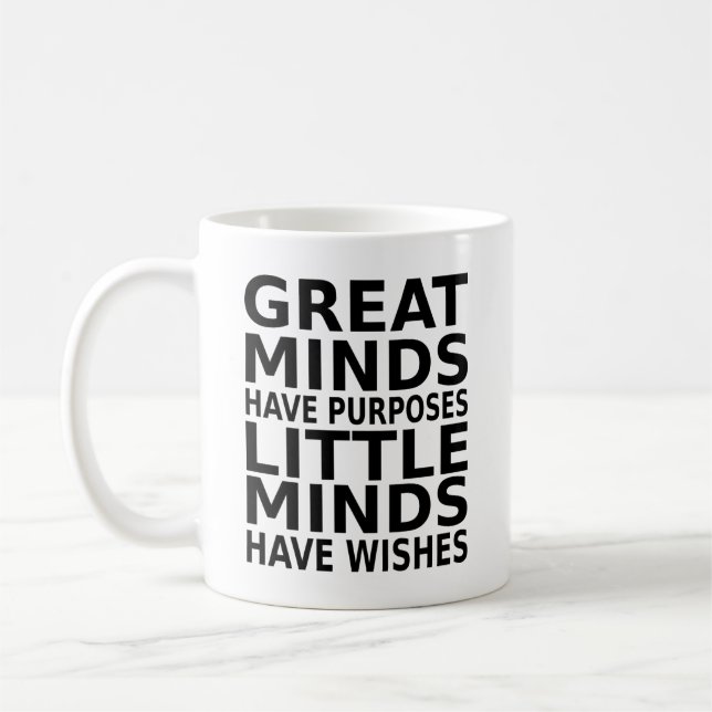 Caneca De Café As mentes excelentes têm propósitos que as mentes  (Esquerda)