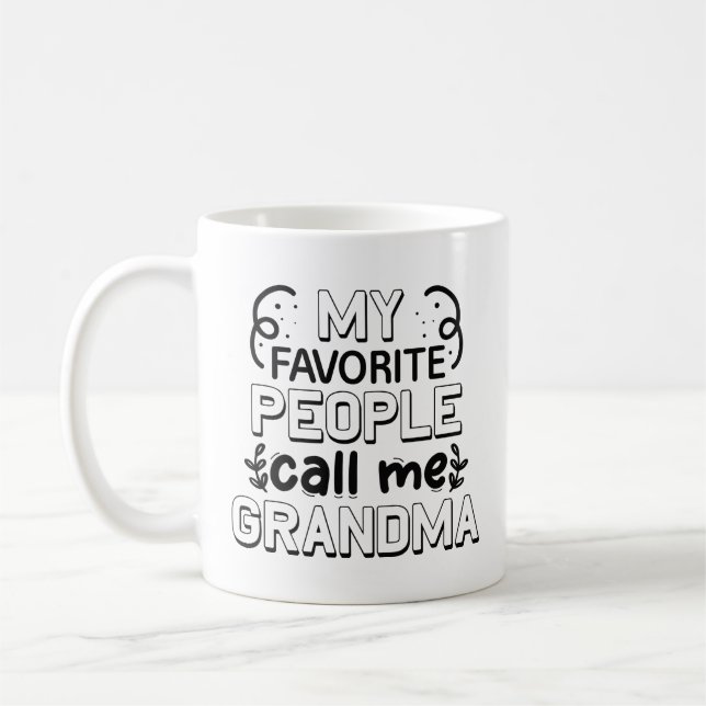 Caneca De Café As Minhas Pessoas Favoritas Chamam-Me Avó (Esquerda)