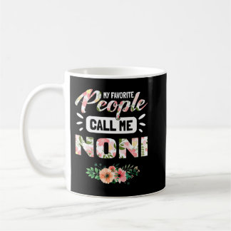 Caneca De Café As minhas Pessoas favoritas chamam-me Noni Avó pre