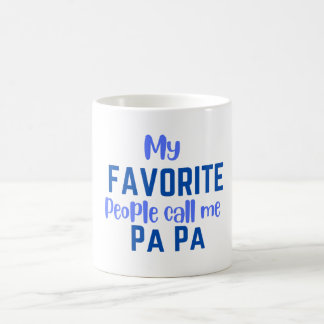 Caneca De Café As minhas Pessoas favoritas chamam-me Pa Pa Pa Cof