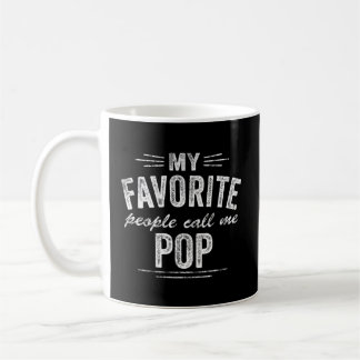 Caneca De Café As minhas Pessoas favoritas chamam-me Pop
