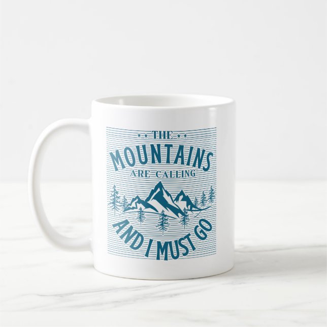 Caneca De Café As Montanhas Estão Chamando E Eu Devo Ir (Esquerda)