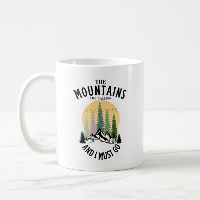 Caneca De Café As montanhas estão chamando e eu preciso ir (Esquerda)