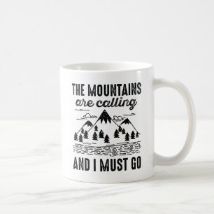 Caneca De Café As Montanhas Estão Ligando E Eu Preciso Ir