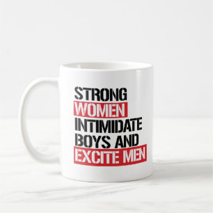 Caneca De Café As mulheres fortes intimidam meninos e excitam