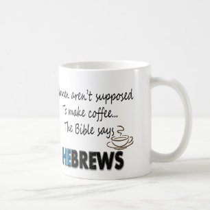 Caneca De Café AS MULHERES NÃO SÃO SUPOR FAZER O CAFÉ! Bíblia