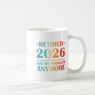 Caneca De Café As Mulheres Se Aposentaram 2026 Não É Meu Problema