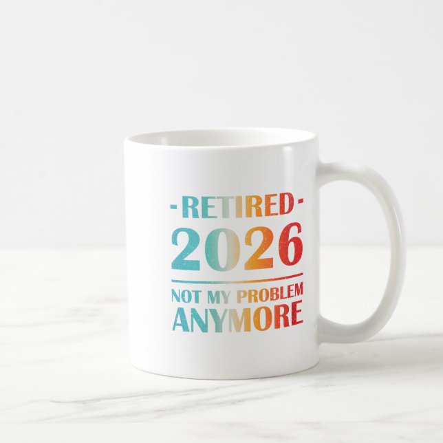 Caneca De Café As Mulheres Se Aposentaram 2026 Não É Meu Problema (Direita)