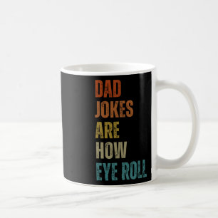 Caneca De Café As Piadas De pai São Como O Rolo Olho Engraçado Of