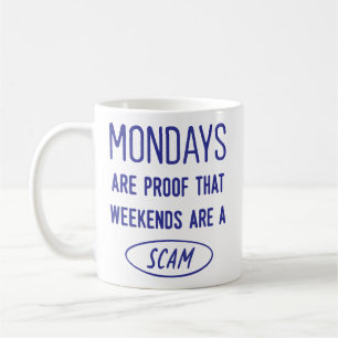 Caneca De Café As segundas são prova... Funny Office Co-Worker