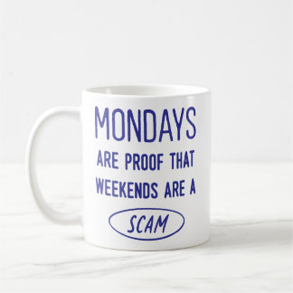Caneca De Café As segundas são prova... Funny Office Co-Worker