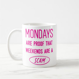 Caneca De Café As segundas são prova... Funny Office Co-Worker