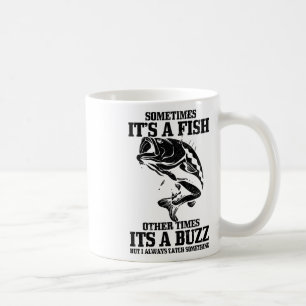 Caneca De Café Às vezes é um peixe, outras vezes um zumbido Prese