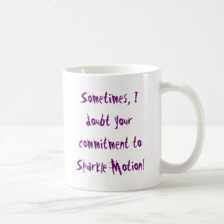 Caneca De Café Às vezes, eu duvido seu compromisso à faísca M…