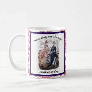 Caneca De Café "Às Vezes Eu Não Sou Rude" Humorista