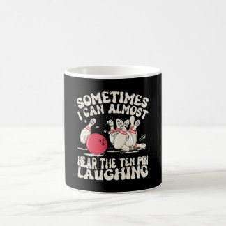 Caneca De Café Às vezes eu quase posso ouvir o pino de boliche ri