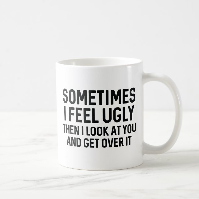 Caneca De Café Às vezes me sinto feio (Direita)