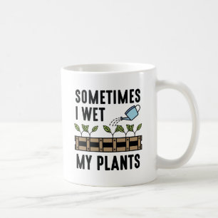 Caneca De Café Às Vezes Molhei As Plantas