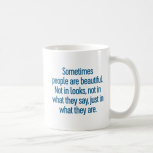 Caneca De Café Às Vezes Pessoas São Bonitas...