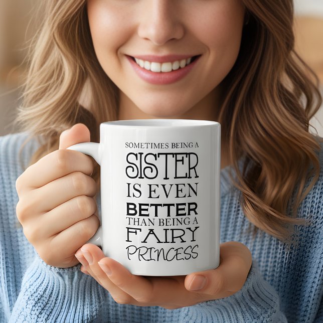 Caneca De Café Às vezes ser uma irmã é ainda melhor  (funny mug for sisters)
