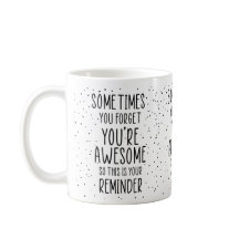 Às vezes você esquece que você é incrível motivaci