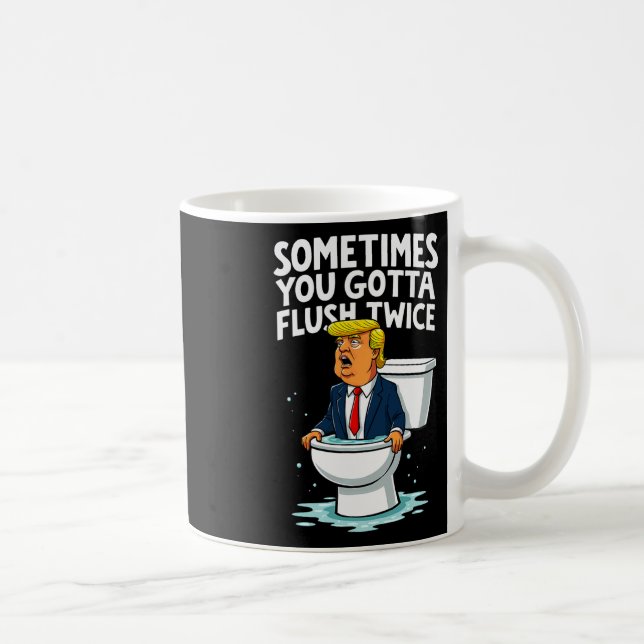 Caneca De Café Às Vezes, Você Tem Que Lavar Duas Vezes 1 (Direita)