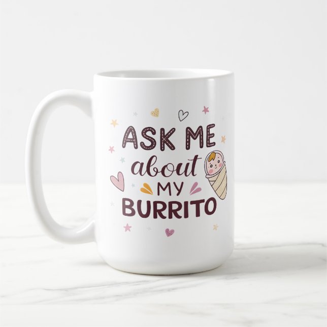 Caneca De Café Ask Me About My Burrito Cute Baby Art (Esquerda)