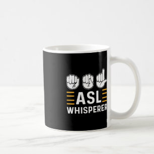 Caneca De Café AsL Whisperer. Sinal de consciência ASL Língua de 
