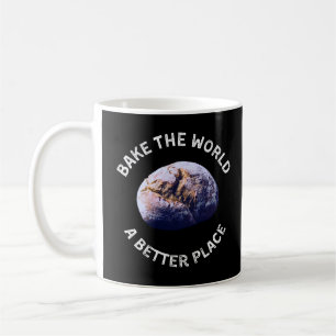 Caneca De Café Assar O Mundo Um Lugar Melhor Camisa, Presente par