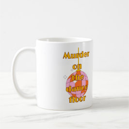 Caneca De Café Assassinato na pista de dança