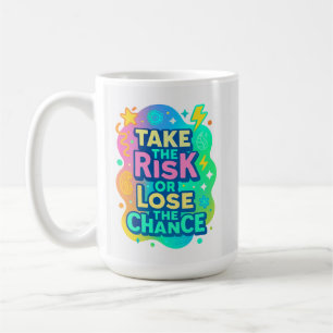 Caneca De Café Assuma o Risco ou Perder a Oportunidade - Colorida
