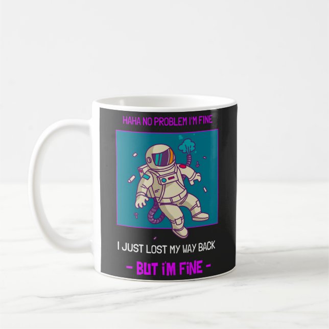 Caneca De Café Astronauta Engraçado Perdido no Espaço Estou bem (Esquerda)
