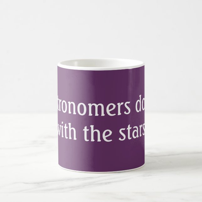 Caneca De Café Astrônomos fazem isso (Centro)