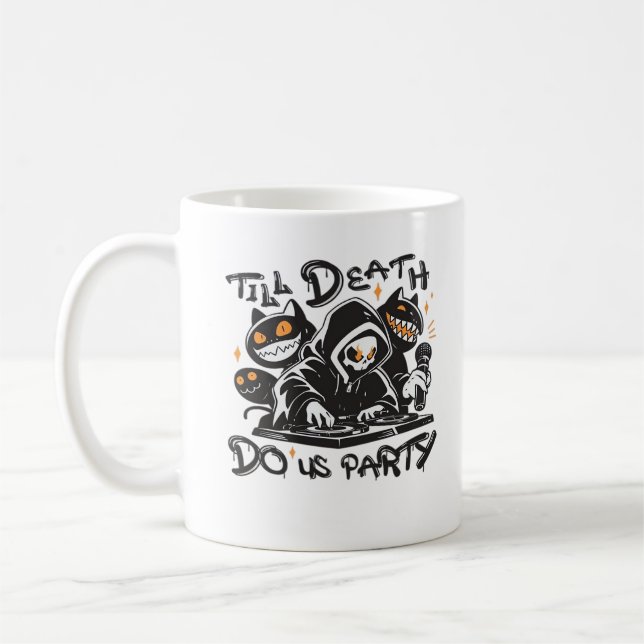 Caneca De Café Até A Morte Nos Festa - DJ Grim Reaper E Spooky (Esquerda)