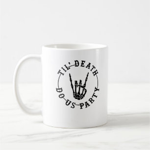 Caneca De Café Até a morte, o esqueleto do nosso partido, é um so