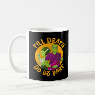 Caneca De Café Até Que A Morte Nos Faça Parte! Design Dia de as B