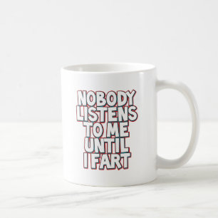 Caneca De Café Até que eu Fart