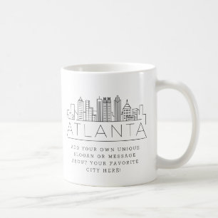 Caneca De Café Atlanta, Georgia Stylized Skyline   Slogan Persona
