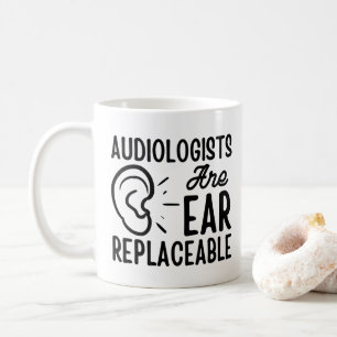 Caneca De Café Audiologistas São Substituíveis Por Ouvidos, Audio