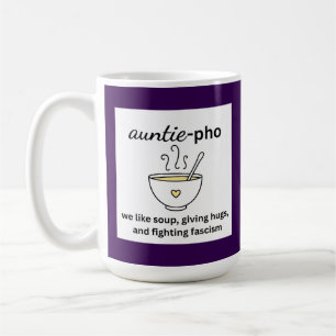 Caneca De Café Auntie-Pho Sopa Abraça O Anti-Fascismo