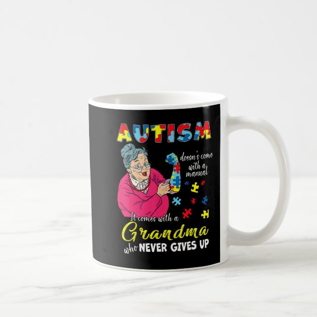 Caneca De Café Autism Doesn't Come With A Manual Grandma Who Neve (Direita)
