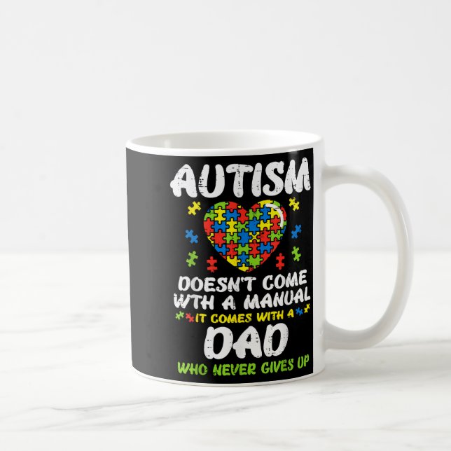 Caneca De Café Autism Doesnt Come With Manual Dad Puzzle Awarenes (Direita)