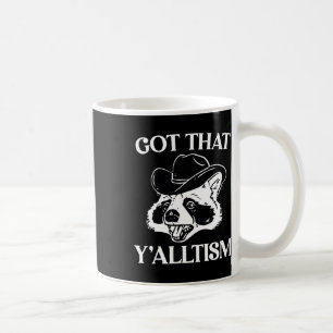 Caneca De Café Autism Engraçado Conseguiu O Yalltism Shirt Meme A