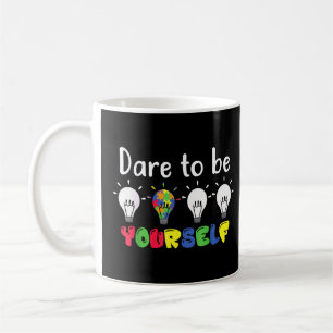 Caneca De Café Autismo Autista Consciência Atreve-Se A Ser O Seu