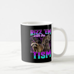 Caneca De Café Autismo Engraçado Rizz Em Com A Racoon Do Tismo Me