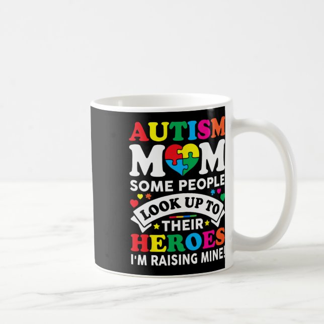 Caneca De Café Autismo Mãe Algumas Pessoas Olham Para Seus Heróis (Direita)