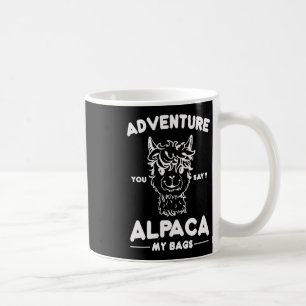 Caneca De Café Aventura Você Diz Alpaca Minha Camisa Gs Férias Ho